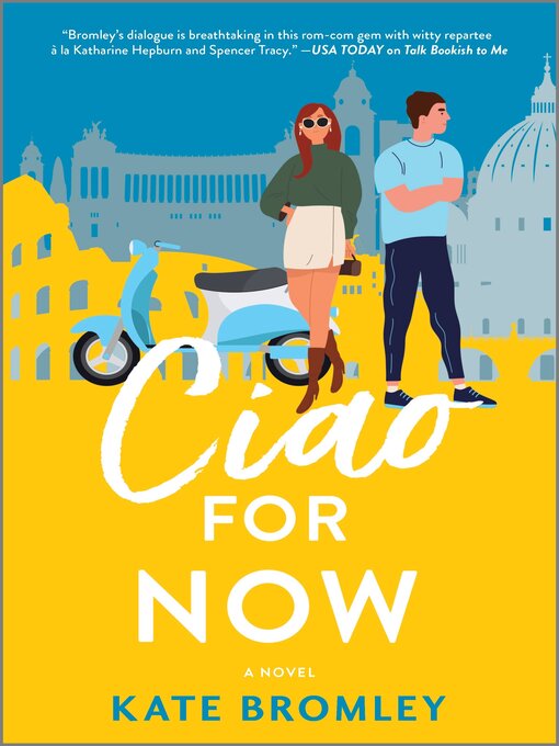 Title details for Ciao For Now by Kate Bromley - Wait list